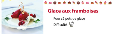 recette glace framboises